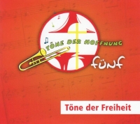 Töne der Hoffnung 5 - Töne der Freiheit - 3er-CD