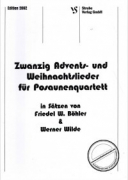 Zwanzig Advents- und Weihnachtslieder für Posaunenquartett