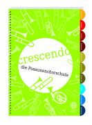 1. Crescendo - die Posaunenchorschule der SPM