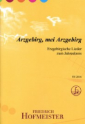 Arzgebirg, mei Arzgebirg - Erzgebirgische Lieder zum Jahreskreis