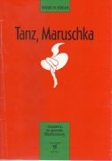 Tanz, Maruschka - Ausgabe A (chorisch)