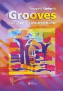 Grooves für Jungbläser und großen Chor - Traugott Fünfgeld