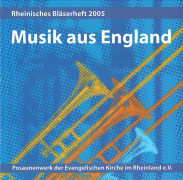Rheinisches Bläserheft 2005 - Musik aus England - CD