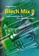 Blech Mix II - Posaunenchormusik für (fast) alle Gelegenheiten