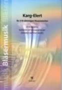 Karg-Elert - Musik aus Leipzig; 20 Bläserstücke