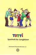 3. Tutti - Spielheft für Jungbläser