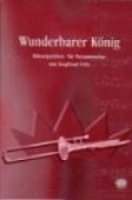 Wunderbarer König - Choralpartiten