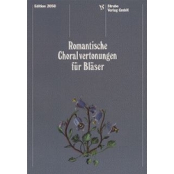 Romantische Choralvertonungen für Bläser