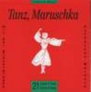 Tanz, Maruschka - CD