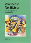Vorspiele für Bläser - zum Evangelischen Gesangbuch