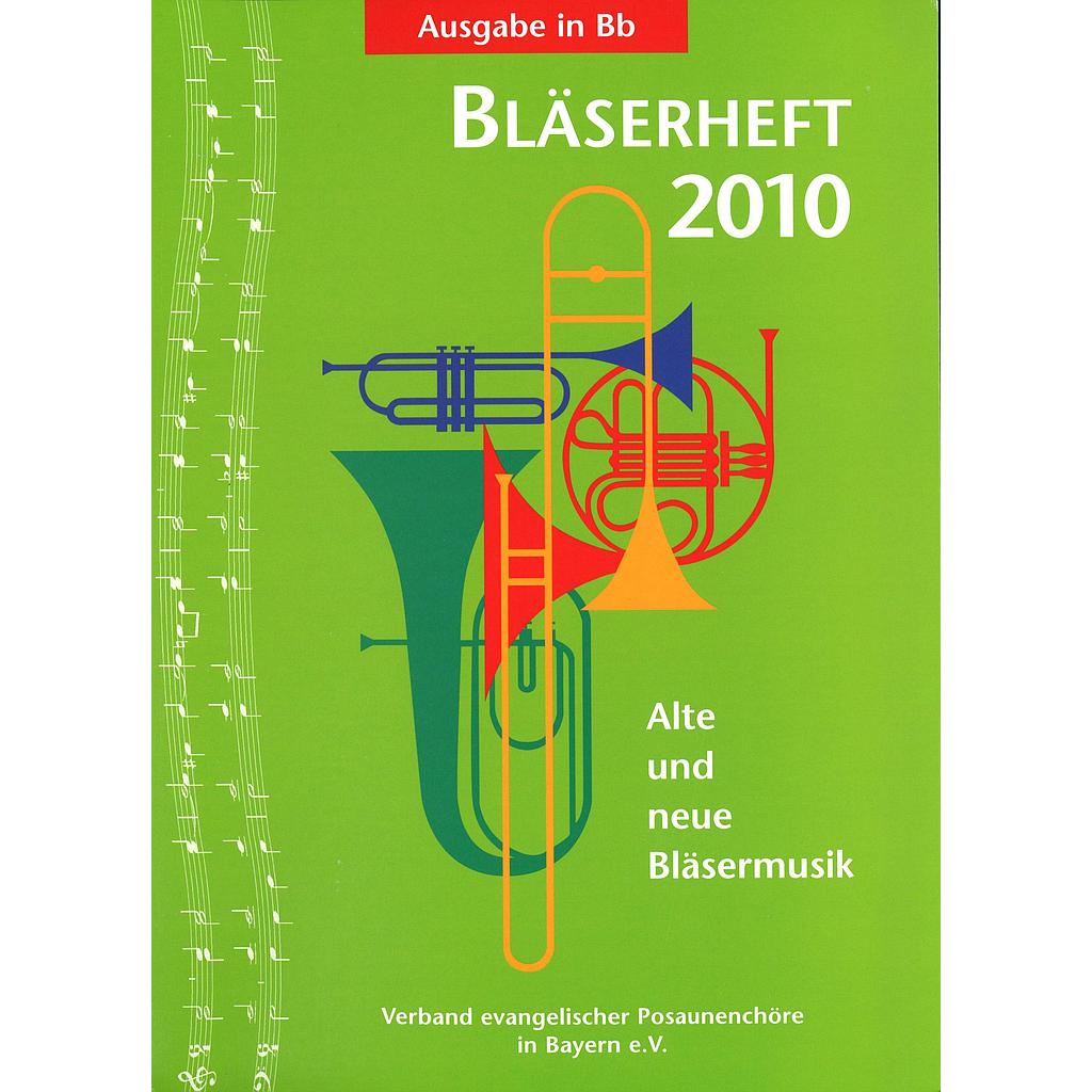 Bläserheft 2010, Ausgabe in B ohne Bassstimme