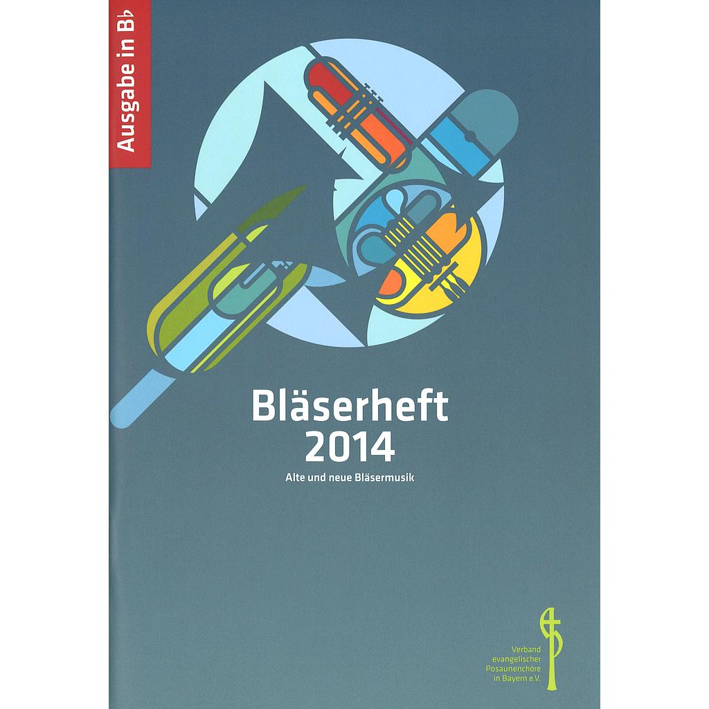 Bläserheft 2014, Ausgabe in B ohne Bassstimme