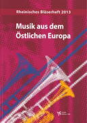 Rheinisches Bläserheft 2013 - Musik aus dem Östlichen Europa