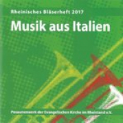 Rheinisches Bläserheft 2017 - Musik aus Italien - CD