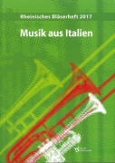 Rheinisches Bläserheft 2017 - Musik aus Italien