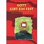 Gott gibt ein Fest - Bläserheft für Posaunenchor und Band