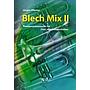 Blech Mix II - Posaunenchormusik für (fast) alle Gelegenheiten