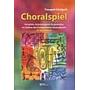 Choralspiel - Traugott Fünfgeld