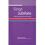 Singt Jubilate - Lieder und Gesänge für die Gemeinde